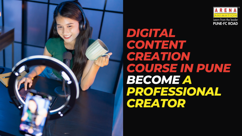 Digital Content Creation Course in Pune: Become a Professional Creator
