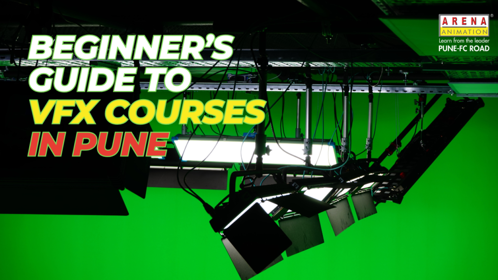 Beginner’s Guide to VFX Courses in Pune